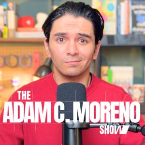 The Adam C. Moreno Show