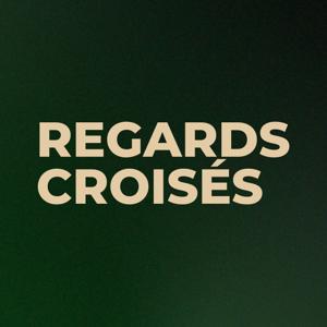 REGARDS CROISÉS — Les Voix de nos Évènements