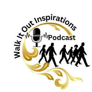 Walk It Out Inspirations