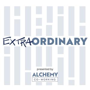 EXTRAORDINARY Presented by Alchemy Co-Working
