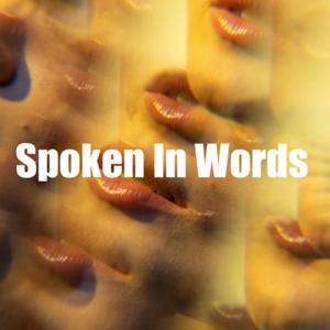 Spoken In Words