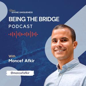 Being the Bridge