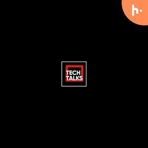 Tech Talks
