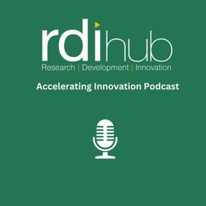 RDI Hub: Accelerating Innovation Podcast