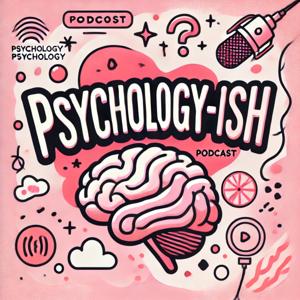 Psychology-ish