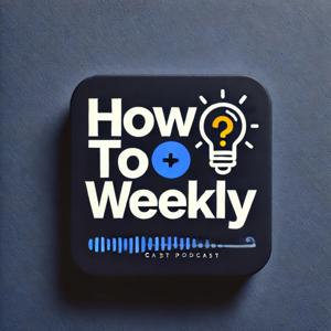 How To Weekly: Learn Something New Every Week