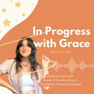 In Progress w/ Grace