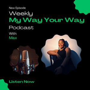 My Way Your Way