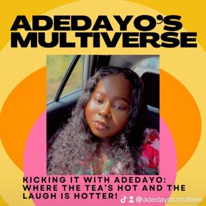 Adedayo's Multiverse