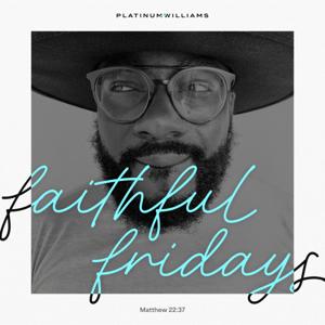 Faithful Fridays