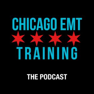 Chicago EMT Training: The Podcast
