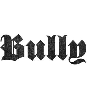 BULLY
