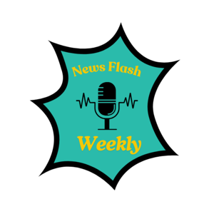 News Flash Weekly