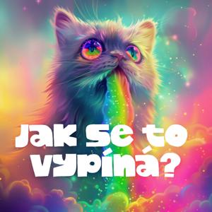 Jak se to vypíná?