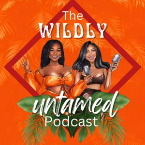 The Wildly Untamed Podcast