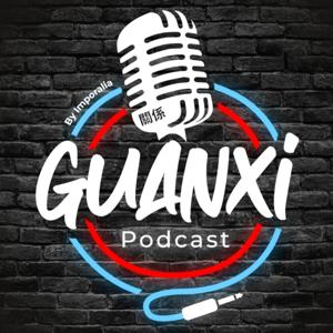 Guanxi Podcast - By Imporalia