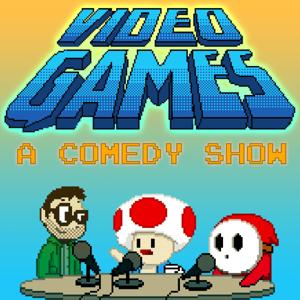 Video Games: A Comedy Show by Jeremy Schmidt