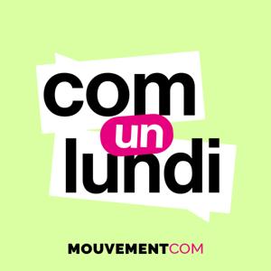 com un lundi by MouvementCom