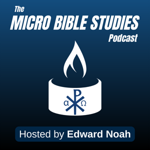 Micro Bible Studies Podcast