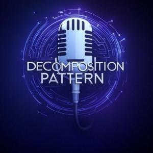 The Decomposition Pattern