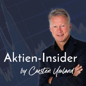 Aktien-Insider - Börsenpodcast mit Carsten Umland