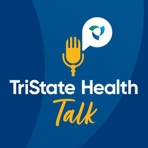 TriState HealthTalk Podcast