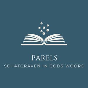 PARELS: schatgraven in Gods Woord