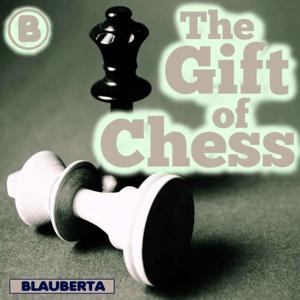 The Gift of Chess