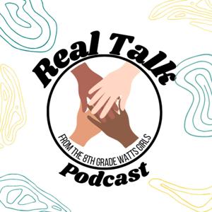 Real Talk with Watts Learning Center Charter
