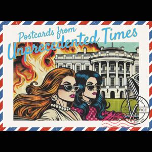 Postcards from Unprecedented Times