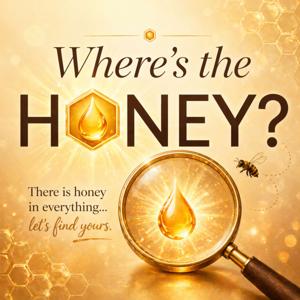Where's the Honey?