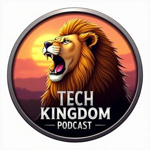 Tech Kingdom Podcast