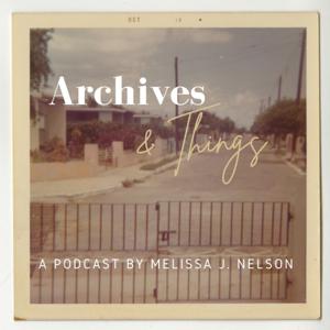 Archives & Things