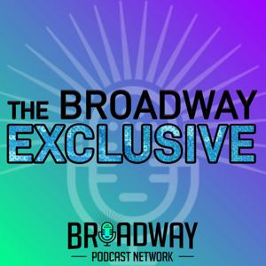 The Broadway Exclusive
