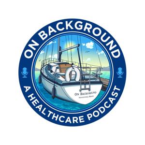 On Background - A Healthcare Podcast