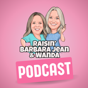 Raising Barbara Jean and Wanda