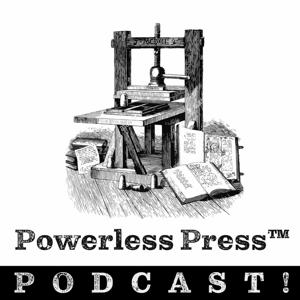 Powerless Press Podcast