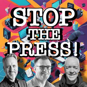 Stop The Press!