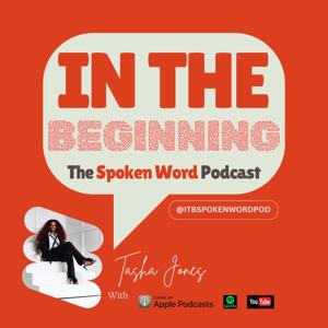 IN the Beginning: The Spoken Word Podcast