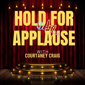 Hold For Applause with Courtaney Craig