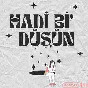 Hadi Bi’ Düşün
