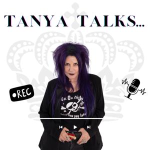 Tanya Talks...