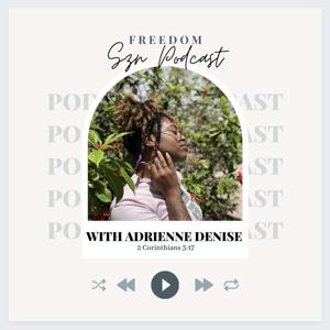 Freedom Szn Podcast