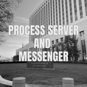 Process Server And Messenger