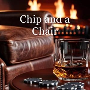 Chip and a Chair