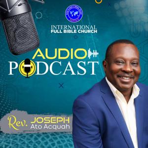 Rev. Joseph Ato Acquah Podcast