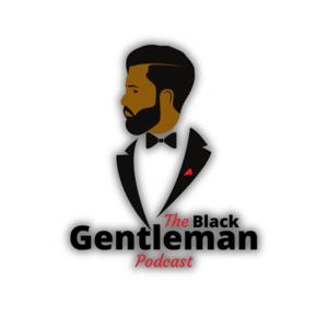 The Black Gentleman Podcast
