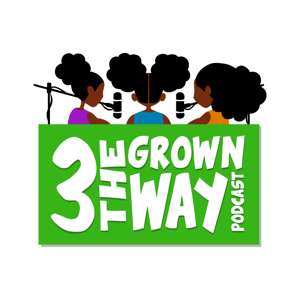 3 The Grown Way