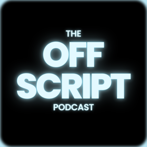 The Off Script Podcast