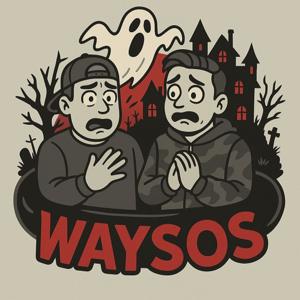 What are ya Scared or Somethin?! (WAYSOS)